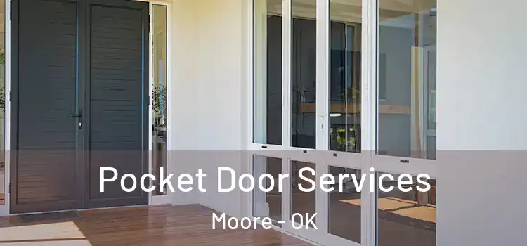 Pocket Door Services Moore - OK