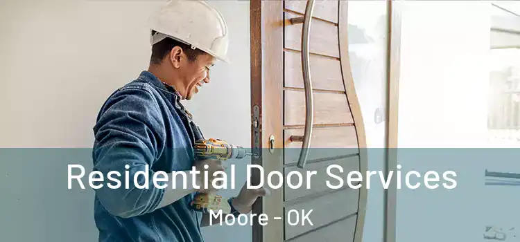 Residential Door Services Moore - OK