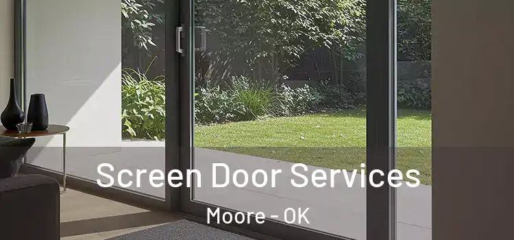 Screen Door Services Moore - OK
